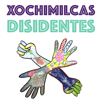 Xochimilcas disidentes